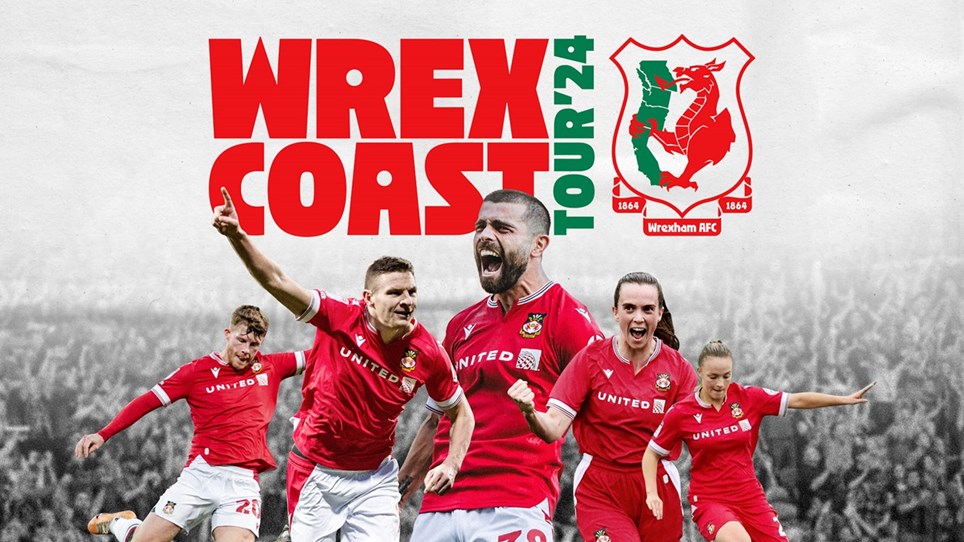 WREX COAST TOUR | Wrexham AFC announces men's first team dates for summer tour; tickets available today